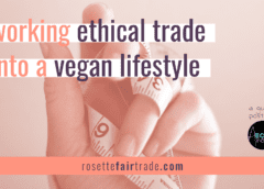 Working ethical trade into a vegan lifestyle