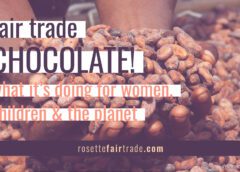 Fair trade chocolate: what it’s doing for women, children & the planet